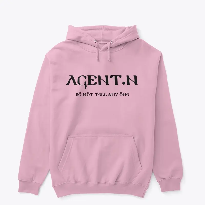 AGENT.N - do not tell any one